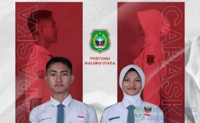 Dua Pelajar Terbaik Maluku Utara Resmi Lolos Calon Pasukan Pengibar Bendera Pusaka (Capaska) Tingkat Pusat Tahun 2026.